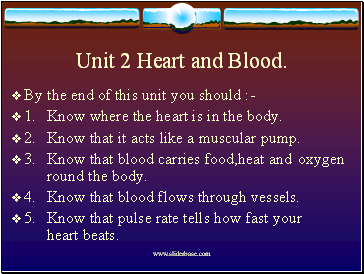Unit 2 Heart and Blood.