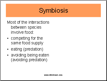 Most of the interactions between species involve food: