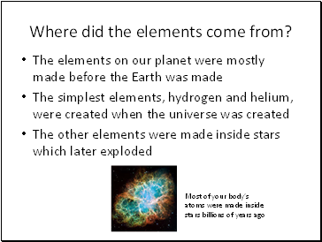 Where did the elements come from?