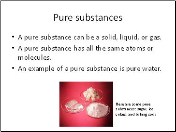 Pure substances
