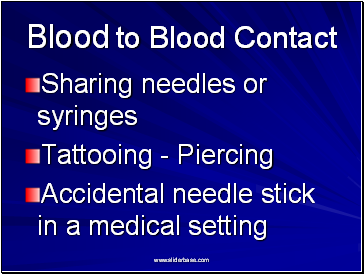 Blood to Blood Contact