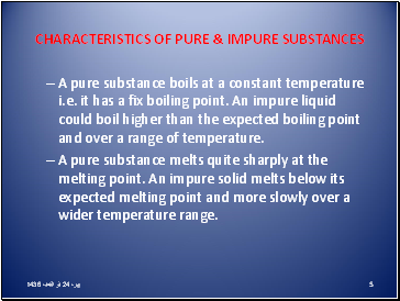 Characteristics of pure & impure substances