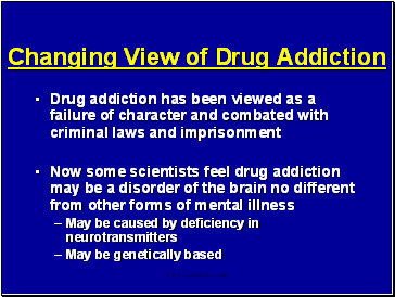 Changing View of Drug Addiction