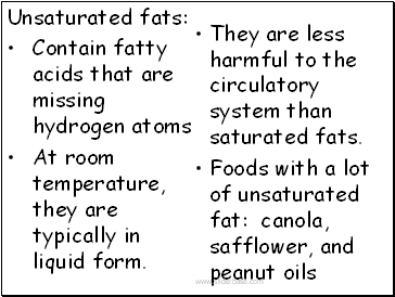 Unsaturated fats: