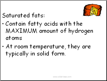 Saturated fats: