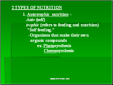 2 TYPES OF NUTRITION
