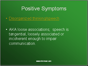 Positive Symptoms