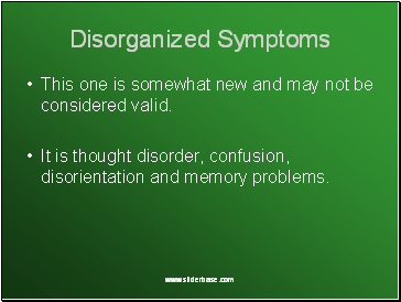 Disorganized Symptoms