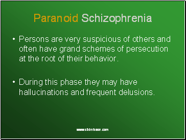 Paranoid Schizophrenia