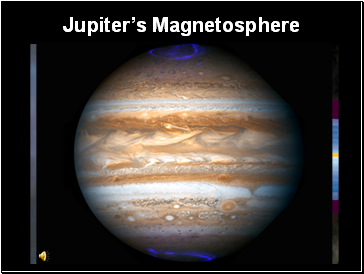 Jupiters Magnetosphere