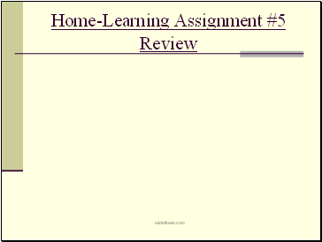 Home-Learning Assignment #5 Review