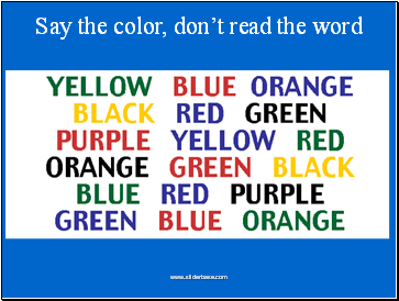 Say the color, dont read the word