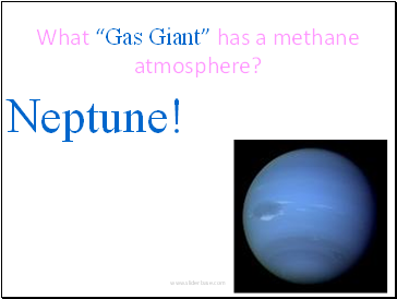What Gas Giant has a methane atmosphere?