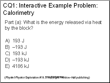 CQ1: Interactive Example Problem: Calorimetry