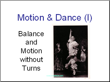 Motion & Dance (I)