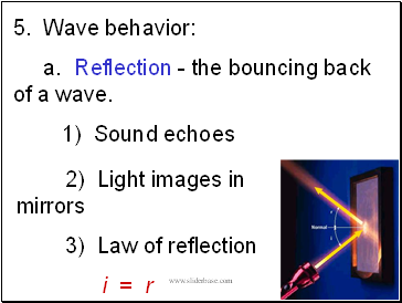 5. Wave behavior: