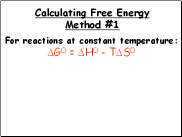For reactions at constant temperature: