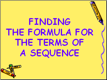 Finding the formula for the terms of a sequence