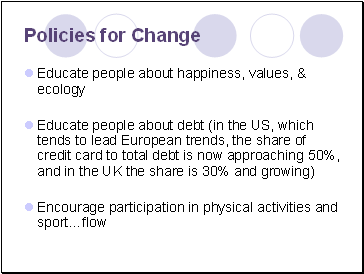 Policies for Change