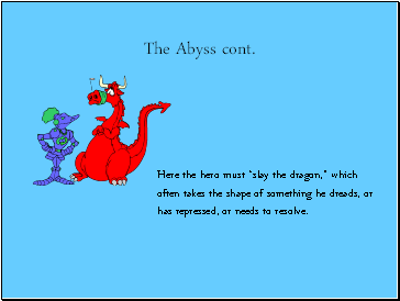 The Abyss cont.