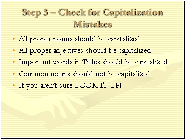 Step 3  Check for Capitalization Mistakes