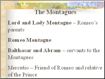 The Montagues