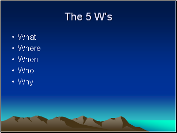 The 5 Ws