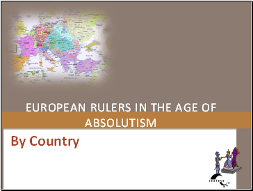 European Rulers in the age of absolutism By Country