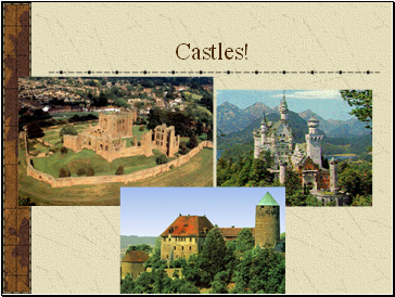 Castles!