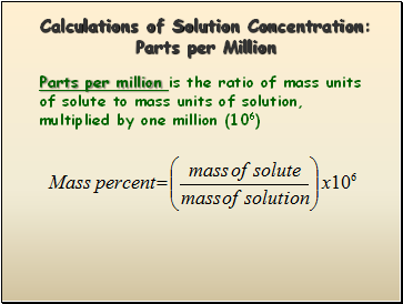 Calculations of Solution Concentration: Parts per Million