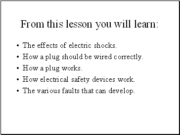 From this lesson you will learn: