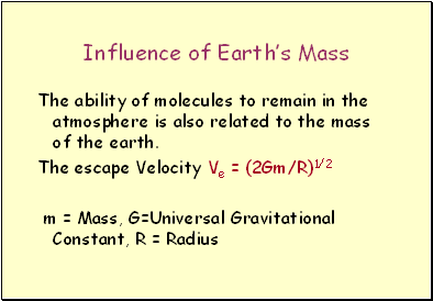 Influence of Earths Mass