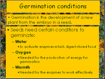 Germination conditions
